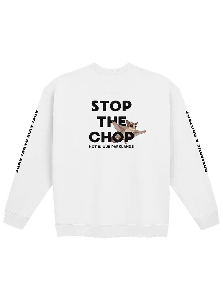 STOP THE CHOP | Sugar Glider | Unisex | Premium Organic Oversized Sweatshirt product image (1)