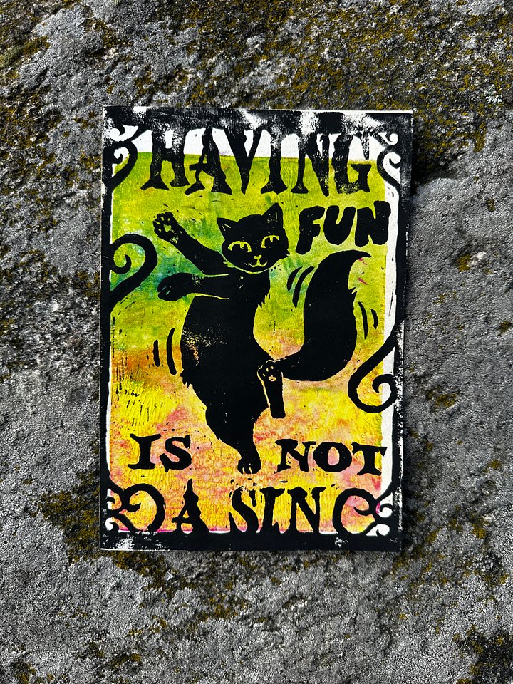 HAVING FUN IS NOT A SIN dancing cat original lino print (9) product image (1)
