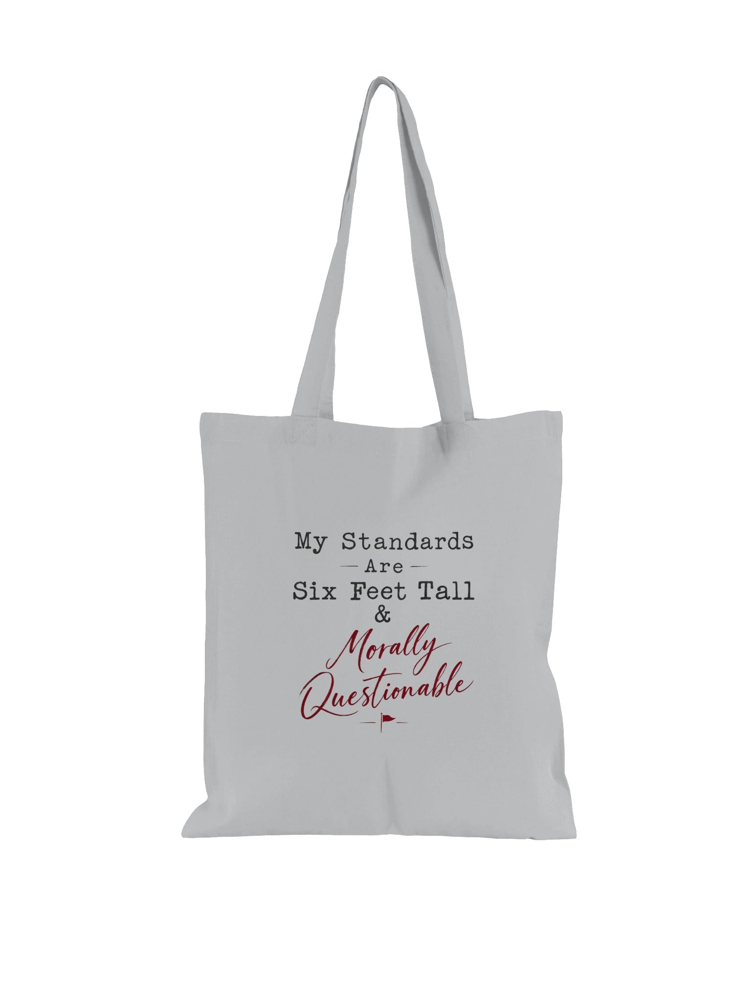 My Standards Are... - Cotton Tote Bag product image (9)