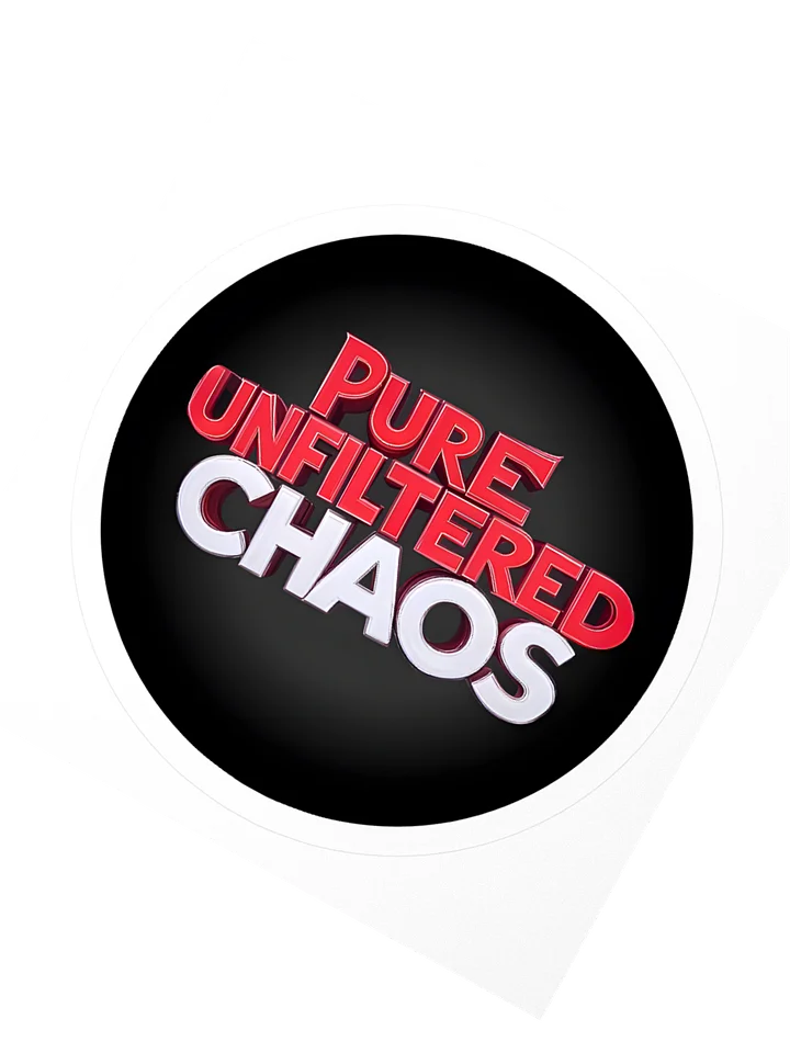 Pure Unfiltered Chaos Stickers product image (4)