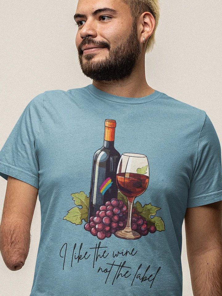 Like the wine not the label Pansexual Pride Tee (Unisex) product image (1)