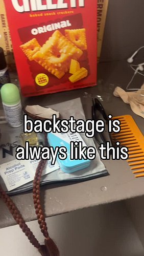 if you’ve ever been backstage, you know

what is your favorite (or least favorite) pre-show moment?