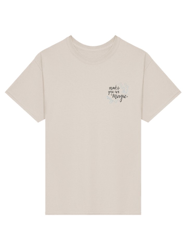Make Your Own Magic Back Design T-Shirt product image (1)