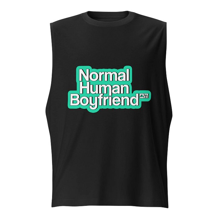 Trademarked Normal Human Boyfriend Muscle Tank product image (1)