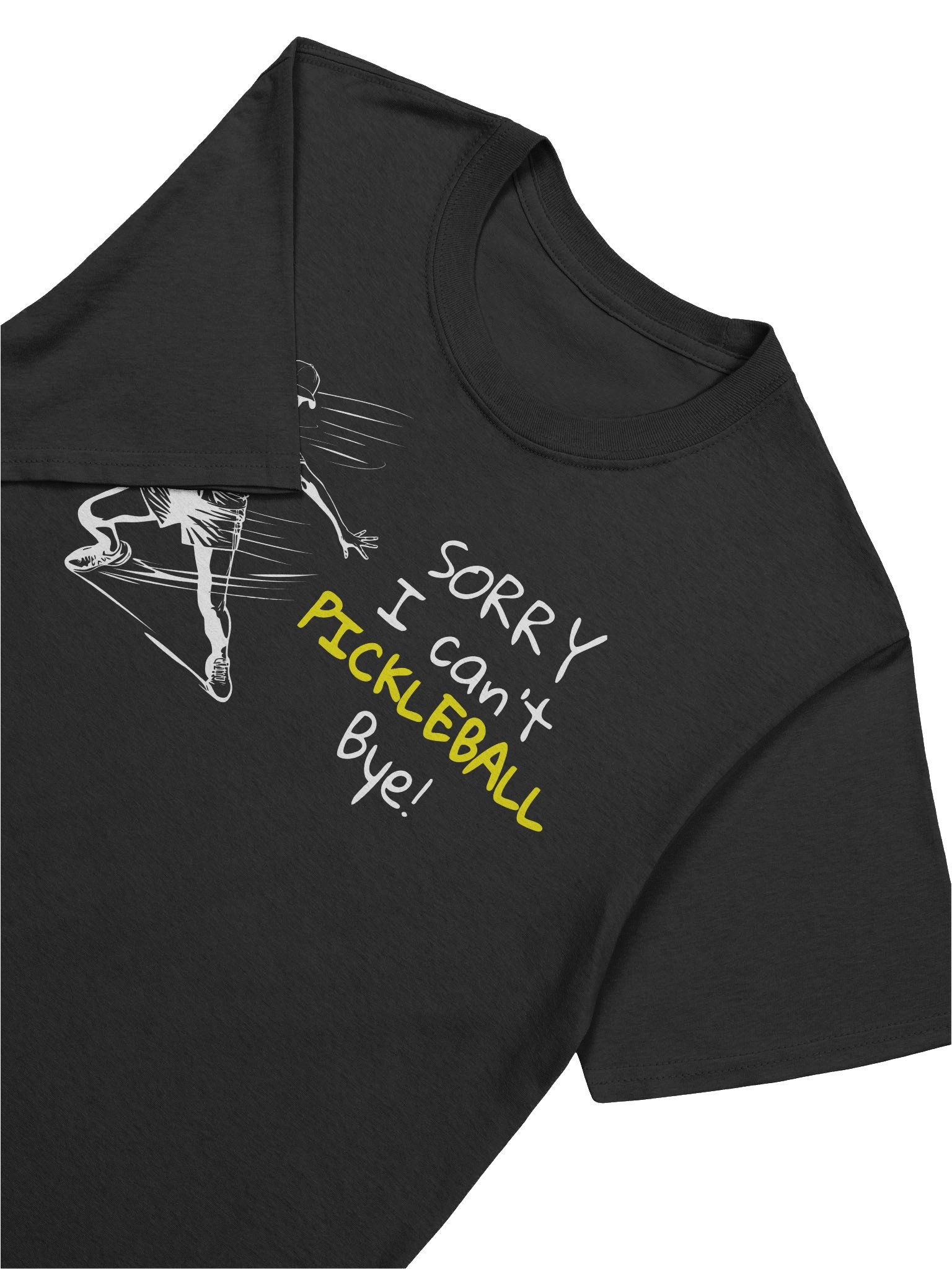 Sorry I Cant Pickleball Bye product image (2)
