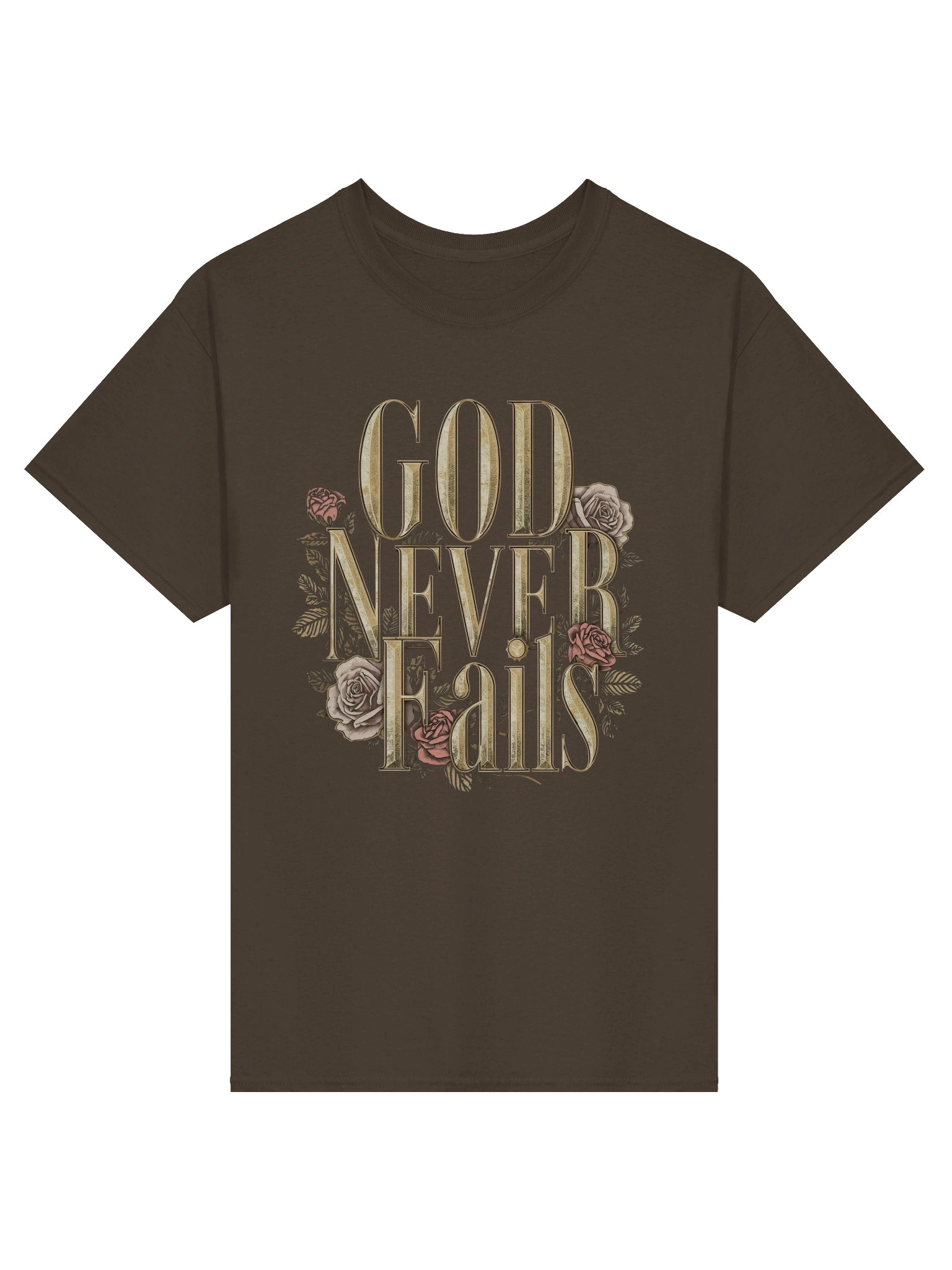 God Never Fails Faith T-Shirt product image (1)
