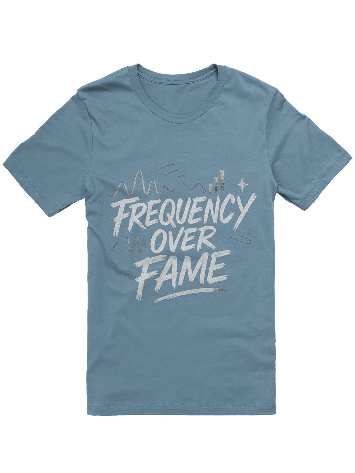 Frequency Over Fame T-Shirt product image (1)