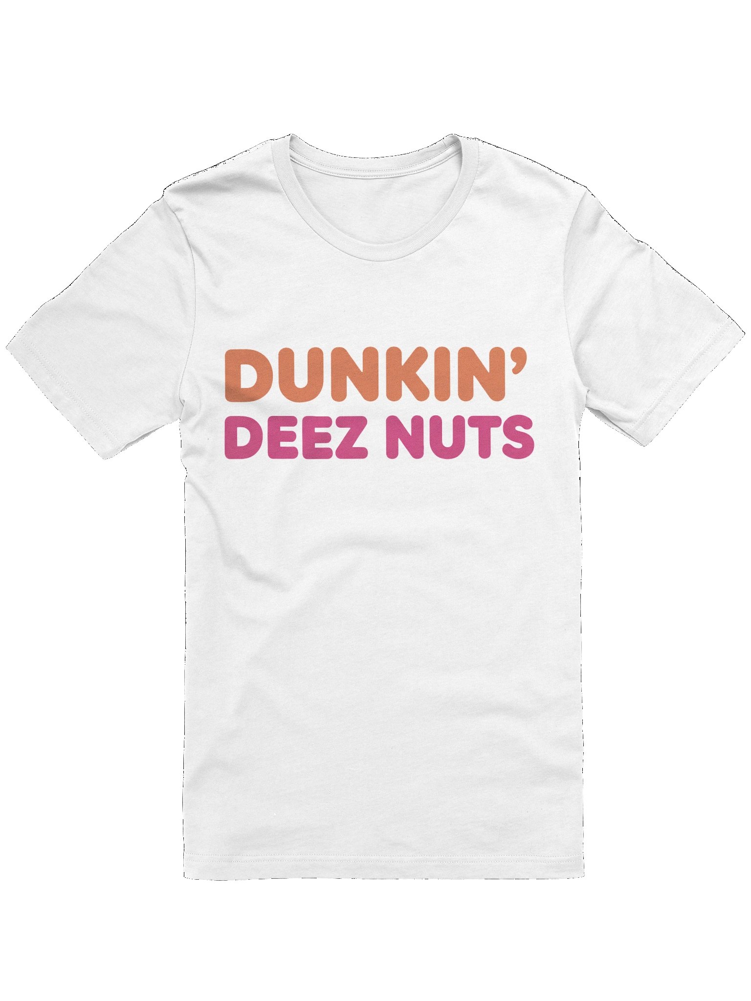 DUNKIN' DEEZ NUTS tshirt product image (85)
