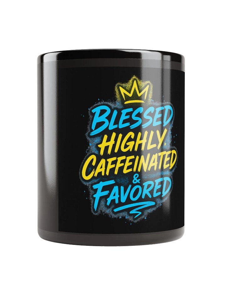 Blessed, Highly Caffeinated & Favored – Ceramic Mug product image (1)