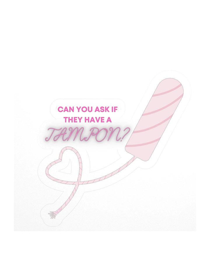 Can You Ask If They Have A Tampon Sticker product image (2)