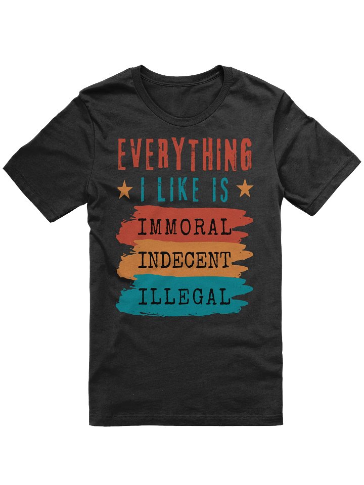 Everything I Like... T-shirt product image (3)