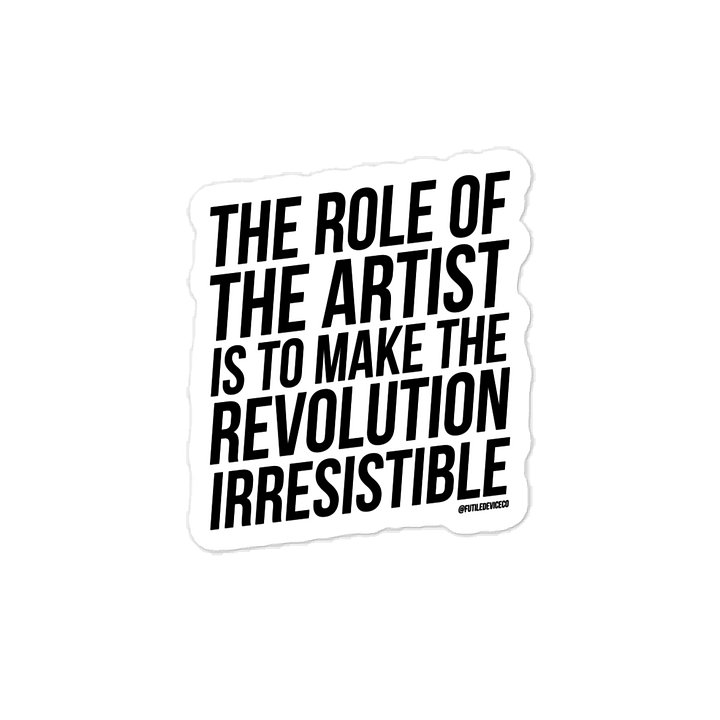 FUTILE DEVICE: THE ROLE OF THE ARTIST (STICKER) product image (1)