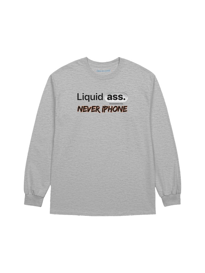 Liquid Ass - Never iPhone Long Sleeve T-Shirt Unisex product image (29)