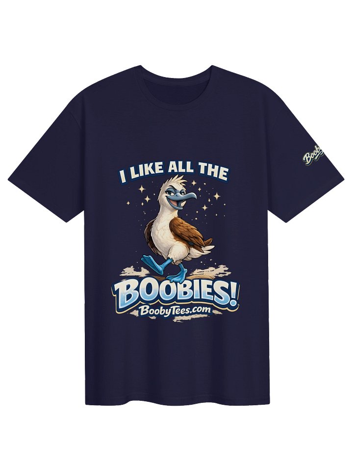I Like All the Boobies! Tee product image (1)