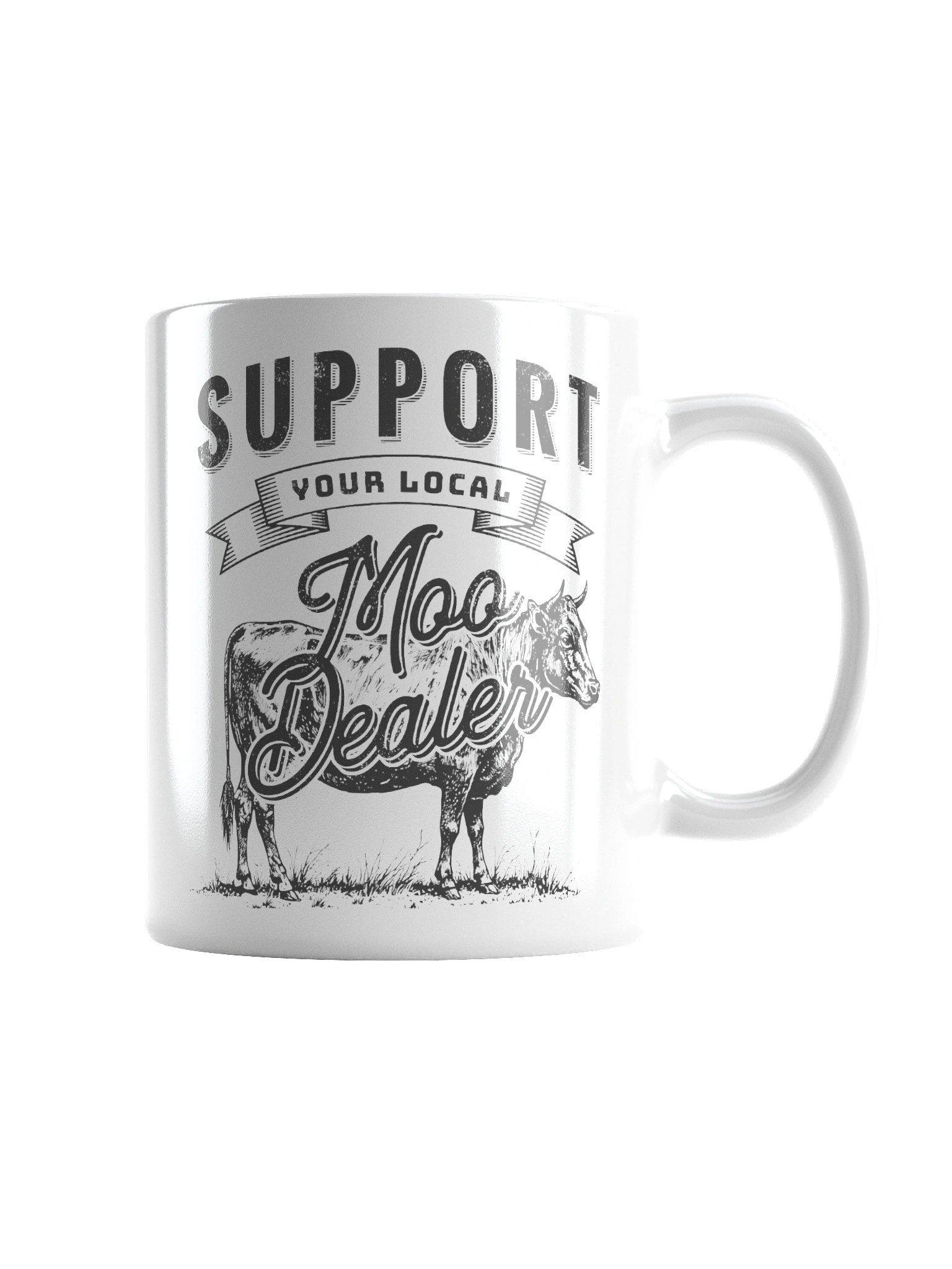 "Support Your Local Moo Dealer" Mug product image (3)