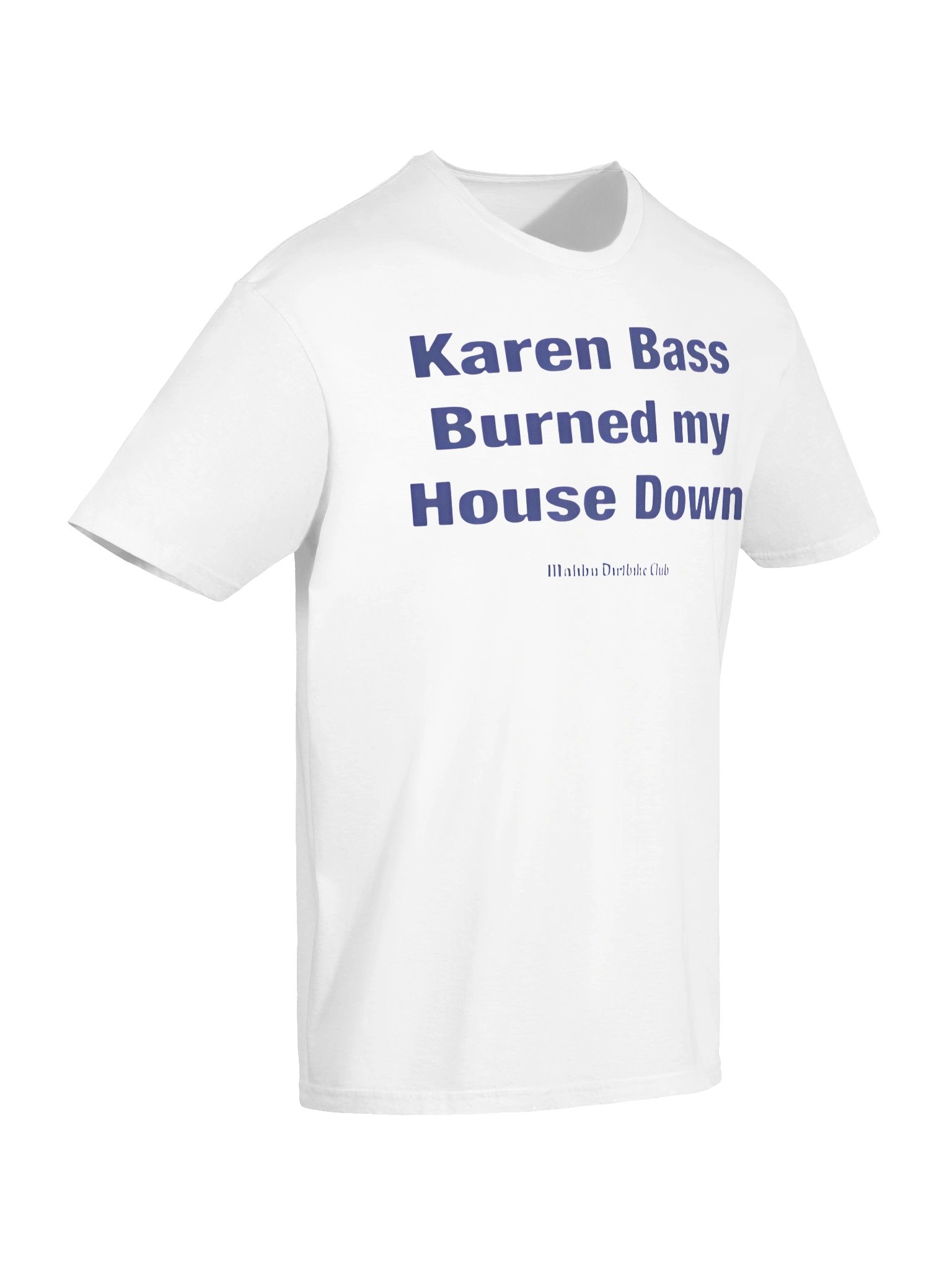 Karen Bass Burned My House Down Malibu Dirtbike Club Shirt product image (7)