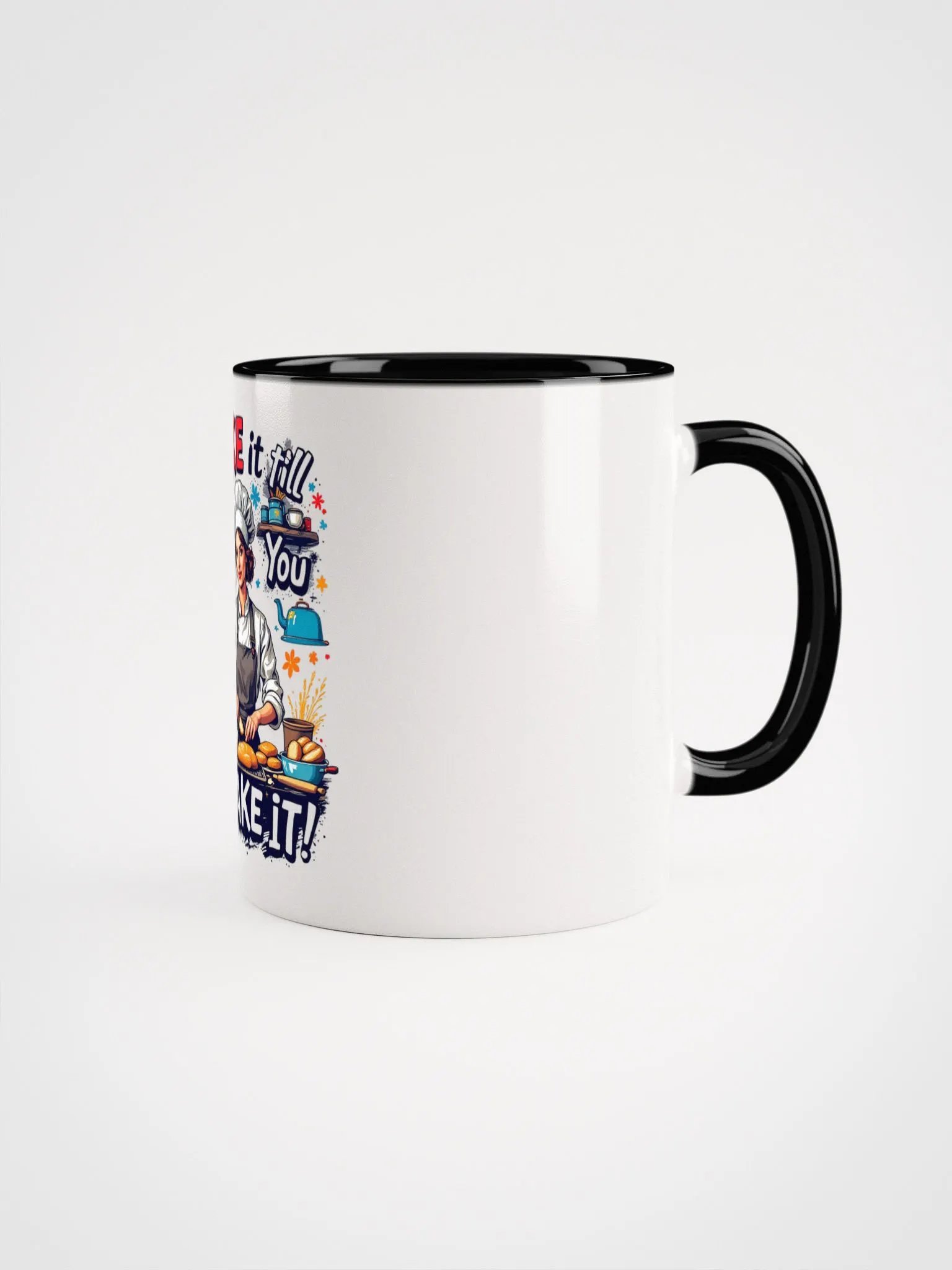 Bake it Till You Make it! Ceramic Mug product image (8)