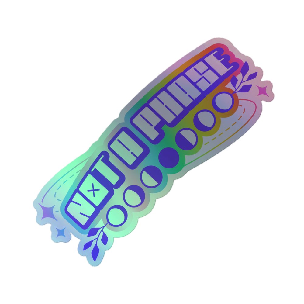 NOT A PHASE HOLOGRAPHIC STICKER product image (1)