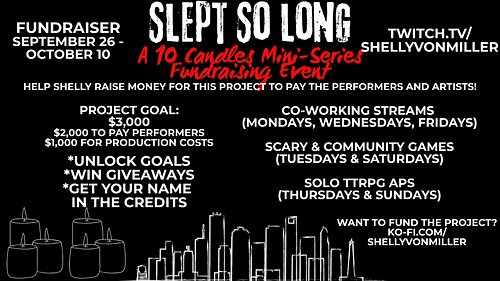 ANNOUNCEMENT TIME! This Saturday, Sept 26th starts the fundraising campaign for my 10 Candles mini series called Slept So Lon...