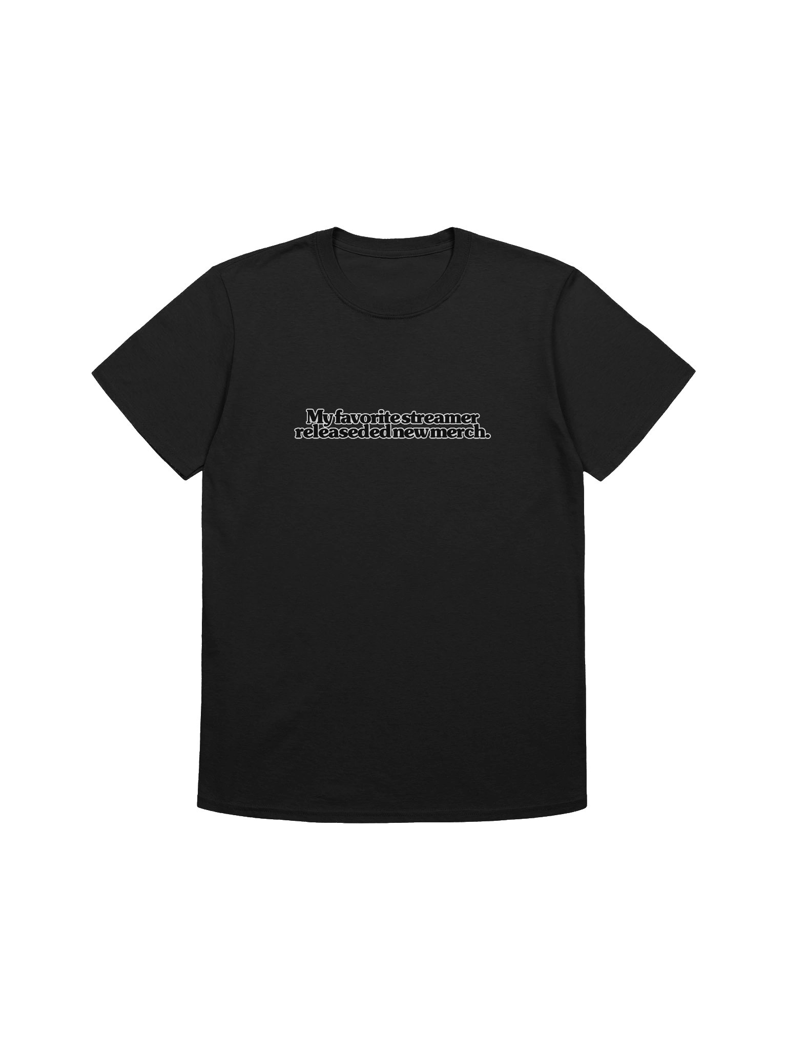 Favorite Streamer Sick Shirt (Back) product image (1)