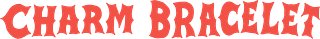 Charm Bracelet - Merch