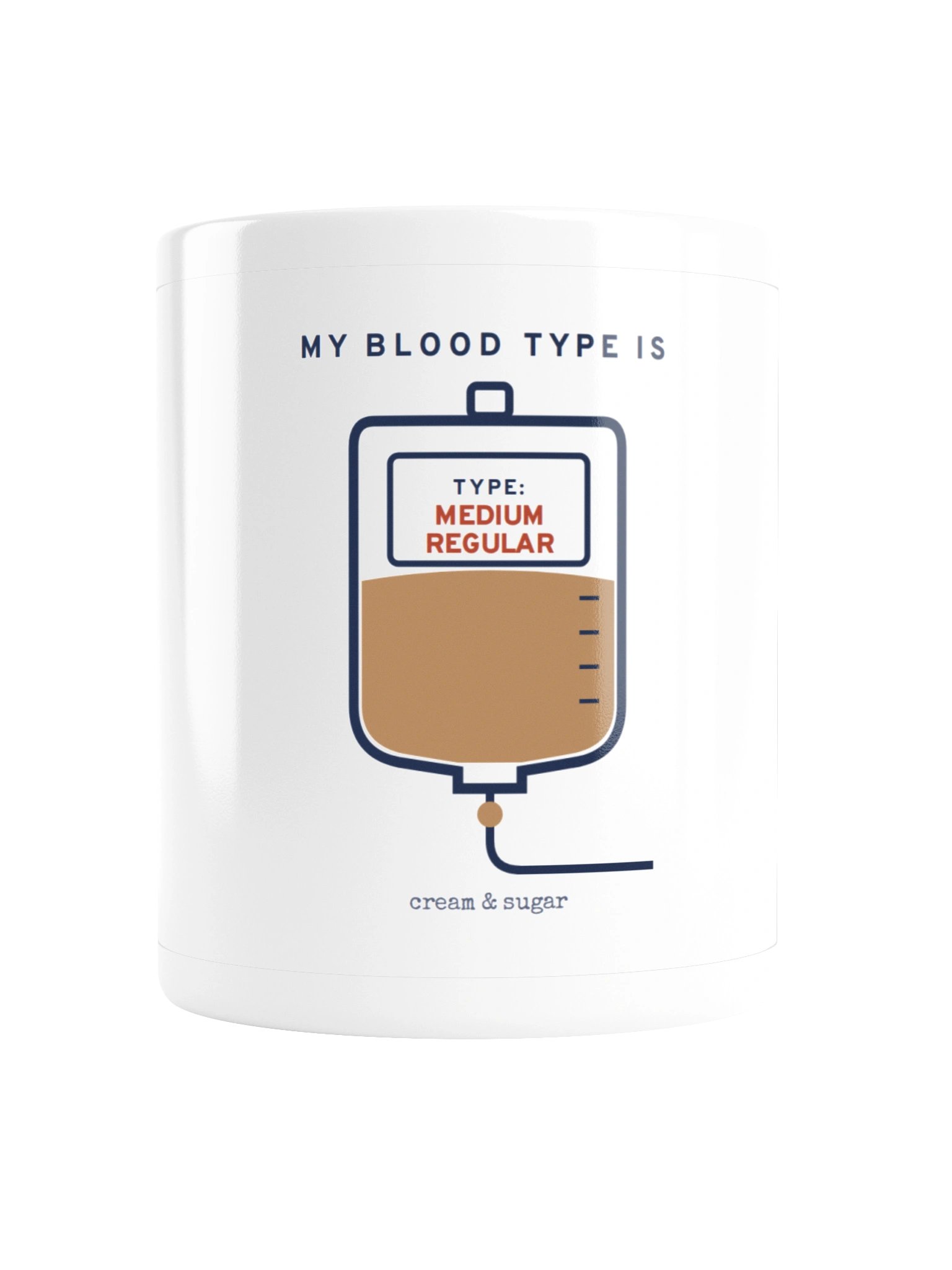 My Blood Type Is Medium Regular Mug (11 oz) product image (2)