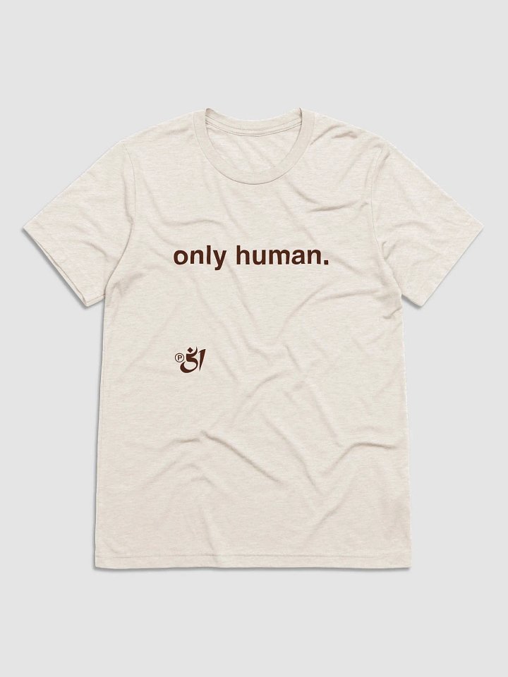 only human. tee product image (1)