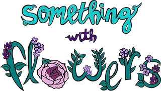 SomethingWithFlowers