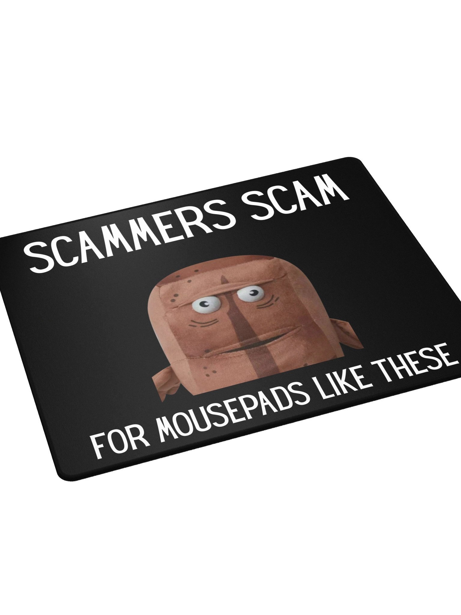 Scammers Scam for this Mousepad product image (3)