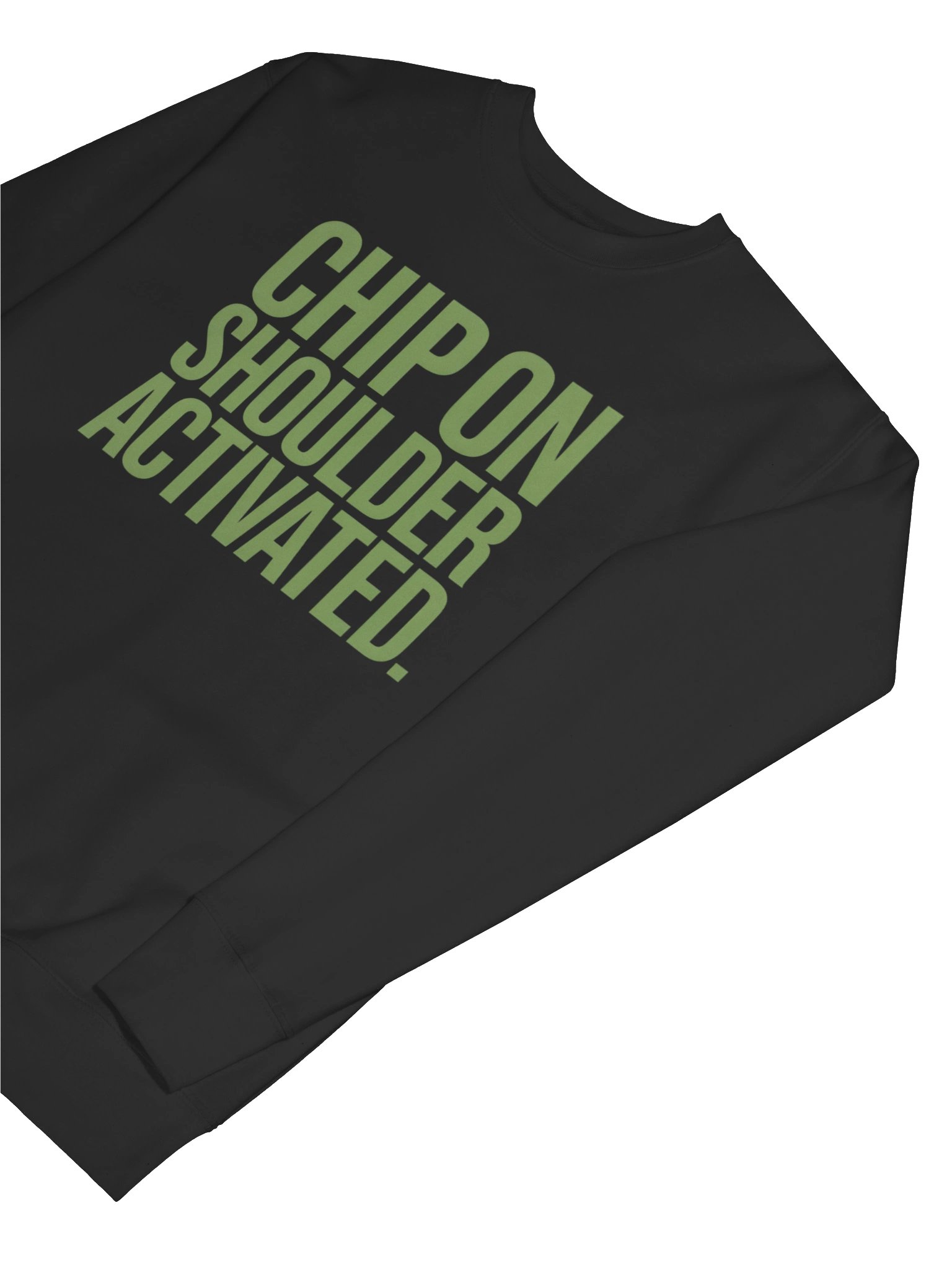 Chip on Shoulder Activated Sweatshirt — For the Ones They Underestimated product image (21)