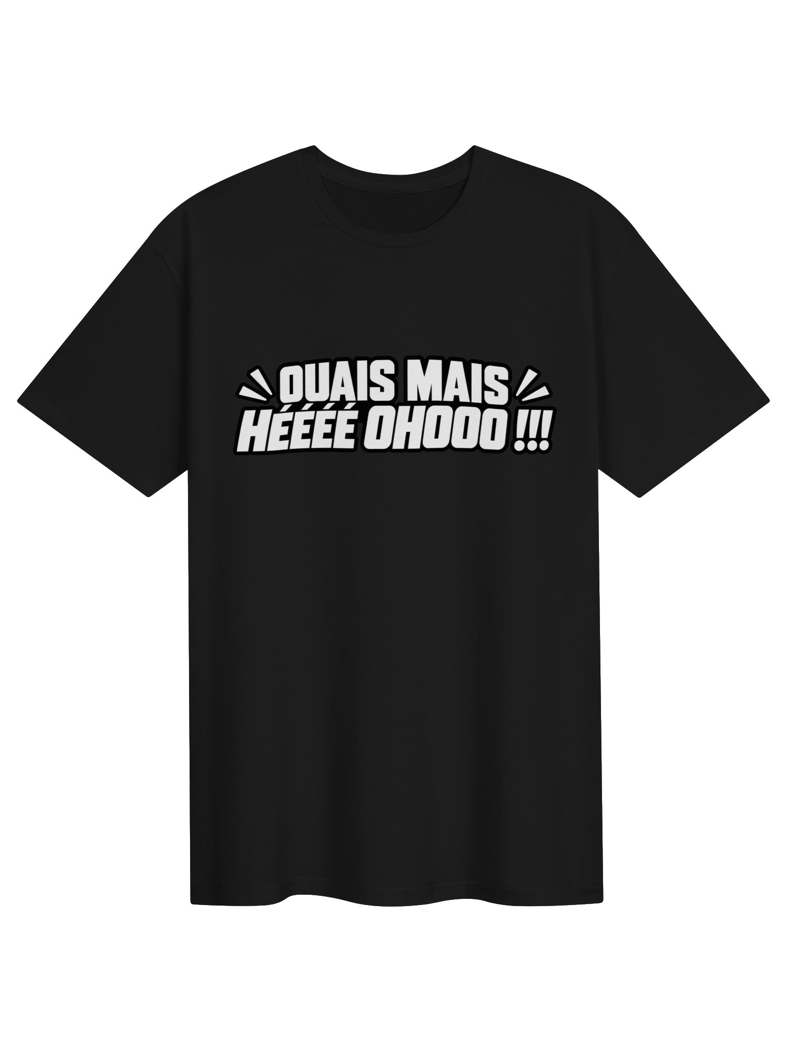 T-SHIRT "Ouais mais hééé ohoo" product image (3)