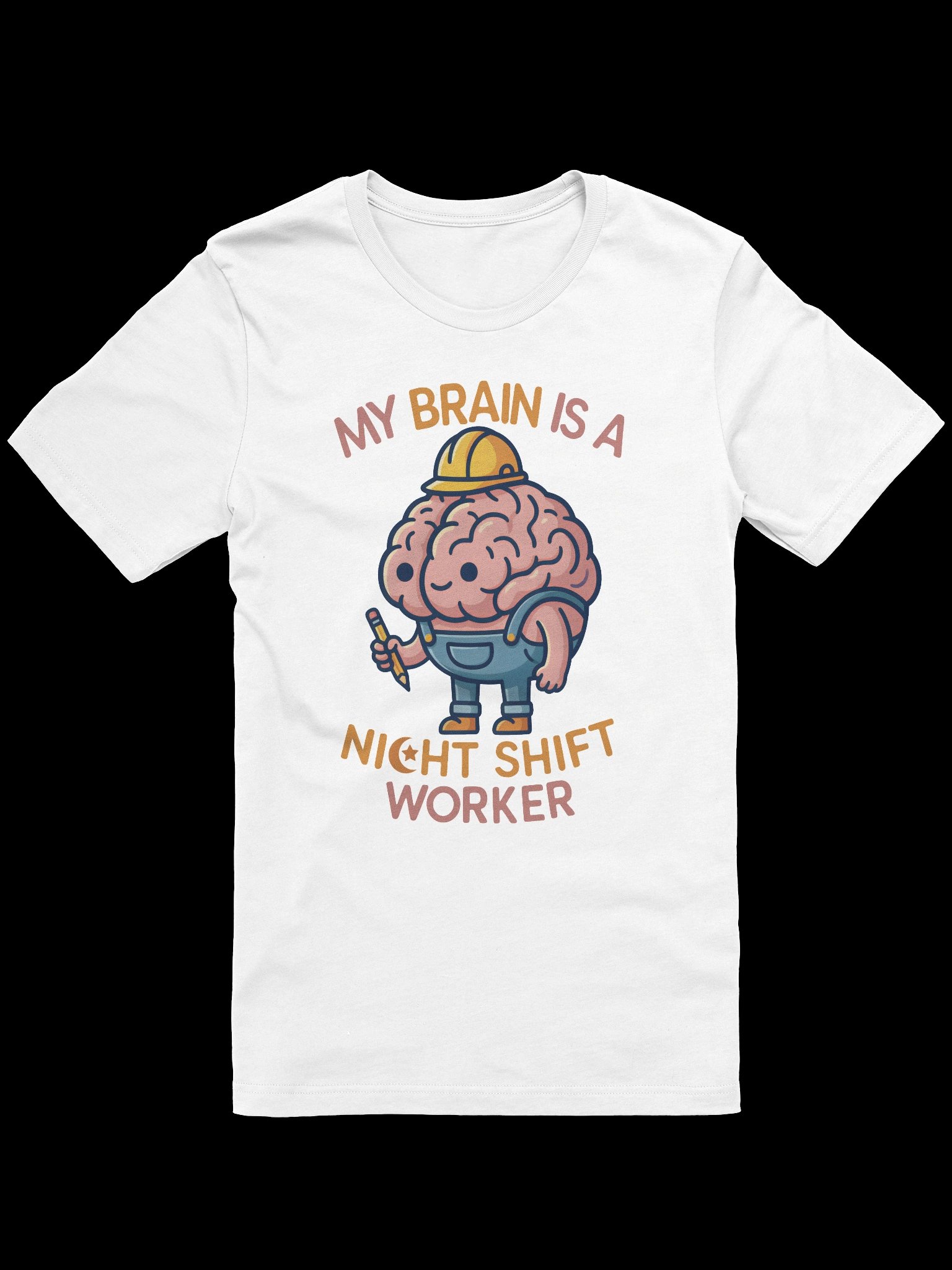 My Brain is a Night Shift Worker – Lightweight fabric (4.2 oz) product image (1)