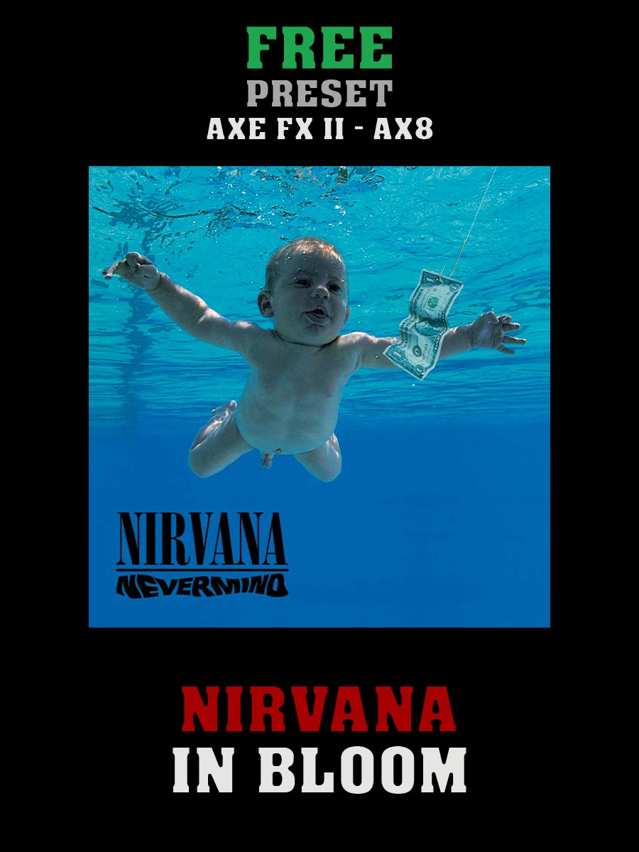 Nirvana - In Bloom | Free Preset | Axe FX II - AX8 product image (1)