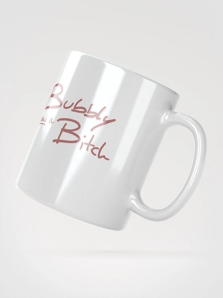 Bubbly and a B*tch (mauve shadow design) mug product image (4)