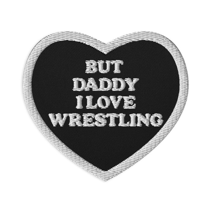 But Daddy, I Love Wrestling Heart Patch (White Font and Outline) product image (1)