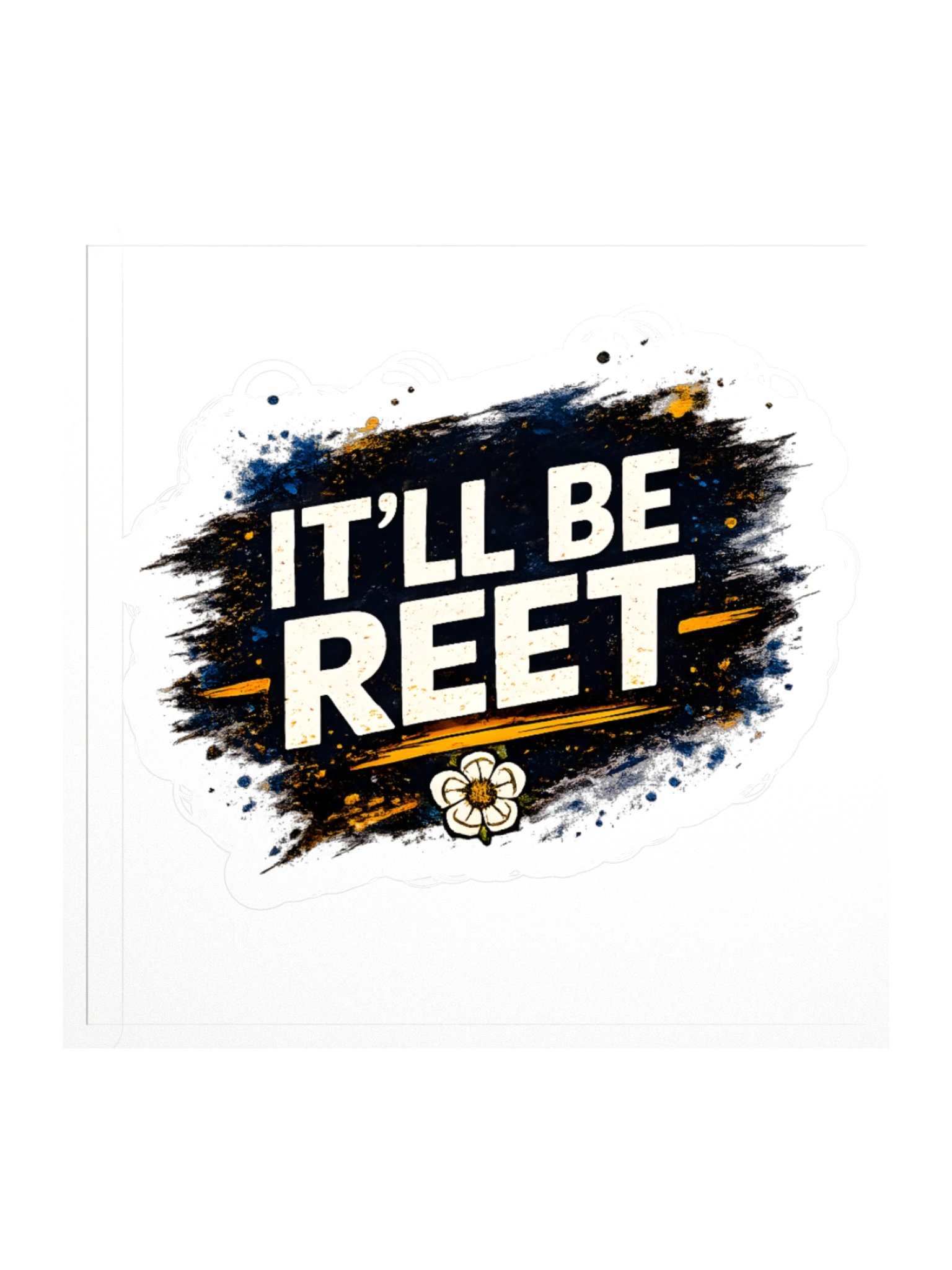 It’ll Be Reet Sticker product image (1)