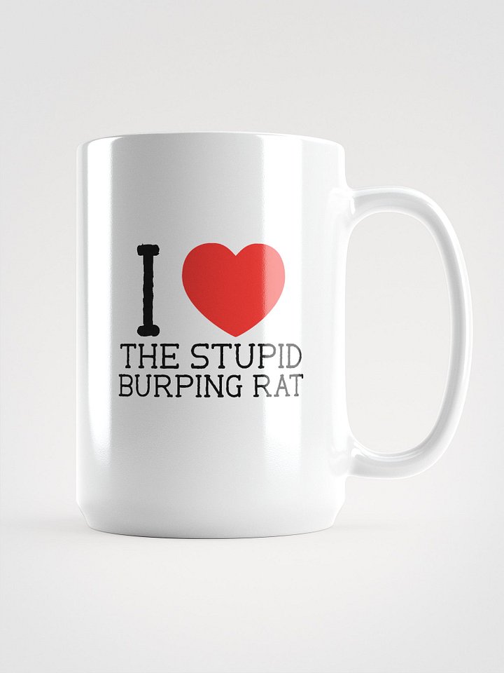 I <3 THE STUPID BURPING RAT MUG product image (1)