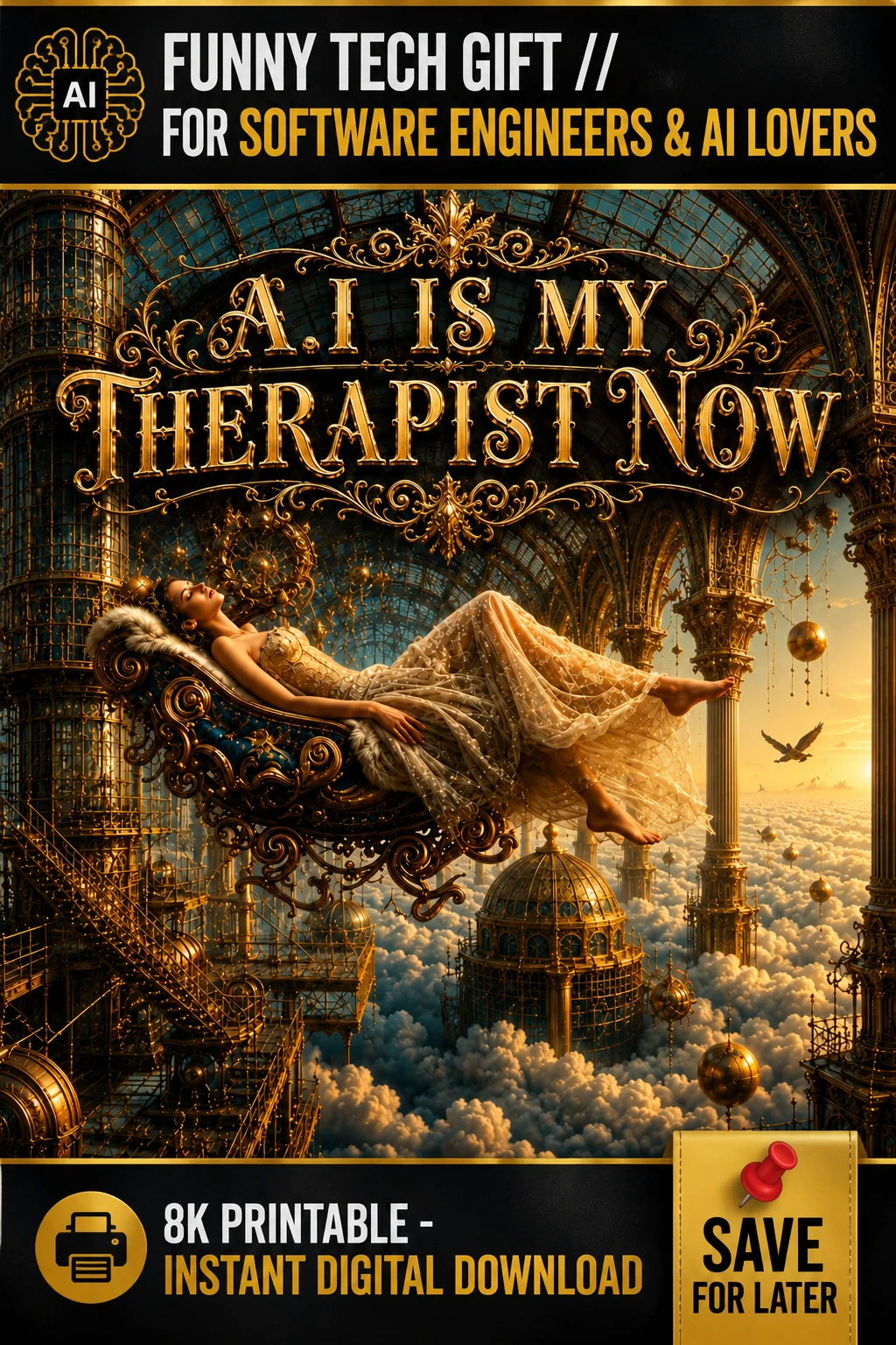 AI Is My Therapist Now | Funny Tech Humor Wall Art | 8K Steampunk Digital Poster 16x16 product image (1)