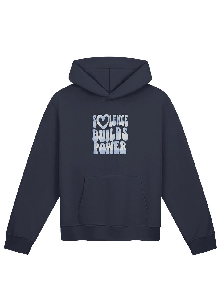 Silence Builds Power Hoodie product image (1)