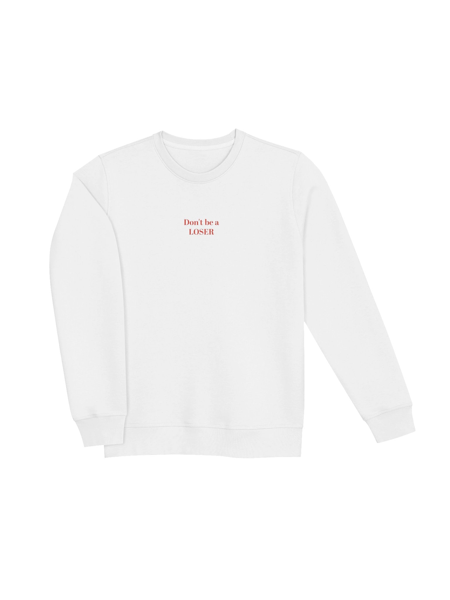 Don't be a LOSER uniex sweater (white) product image (3)