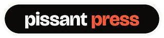 Pissant Press