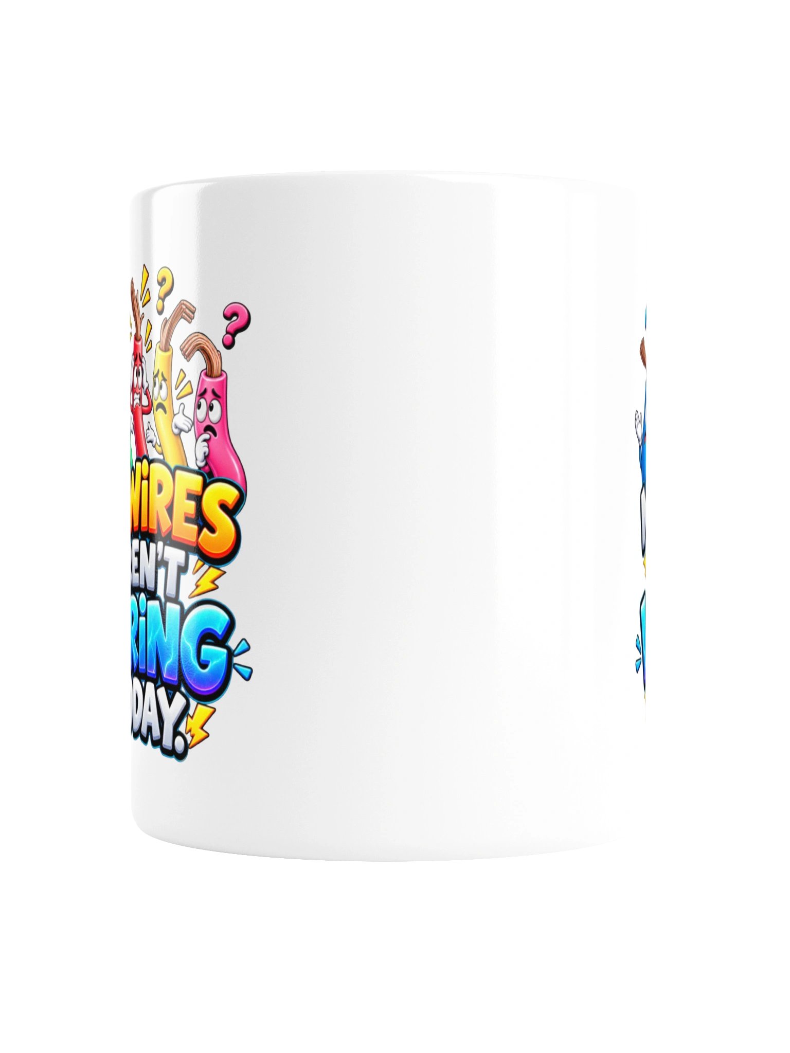 My Wires Aren’t Wiring Today – Funny Overloaded Brain Humor - MUG product image (4)