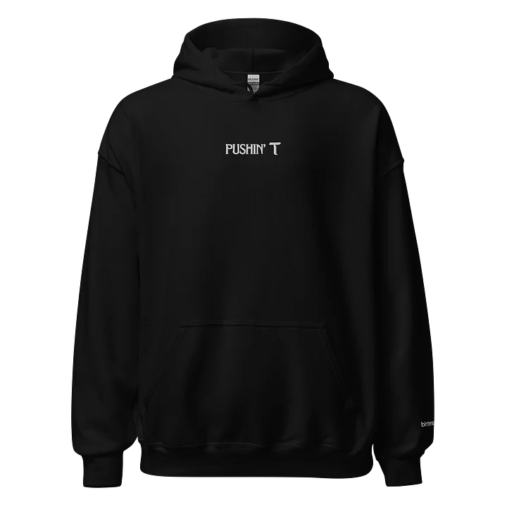 PUSHIN' T Hoodie (EMBROIDERED) product image (2)