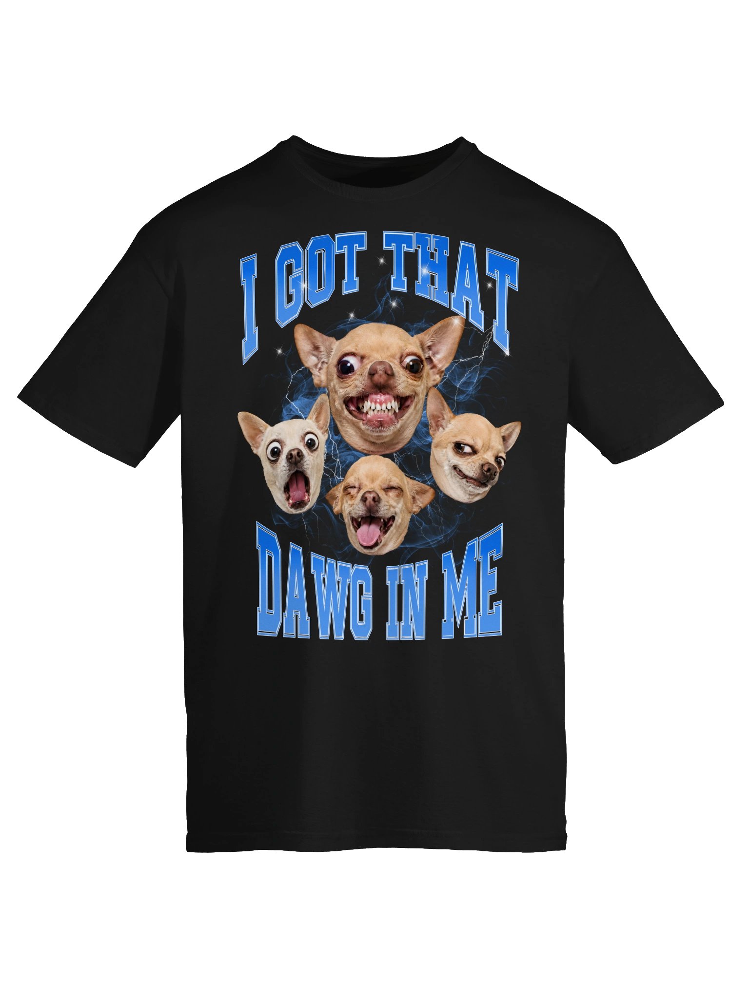 I Got That Dawg In Me Funny Chihuahua T-Shirt product image (5)