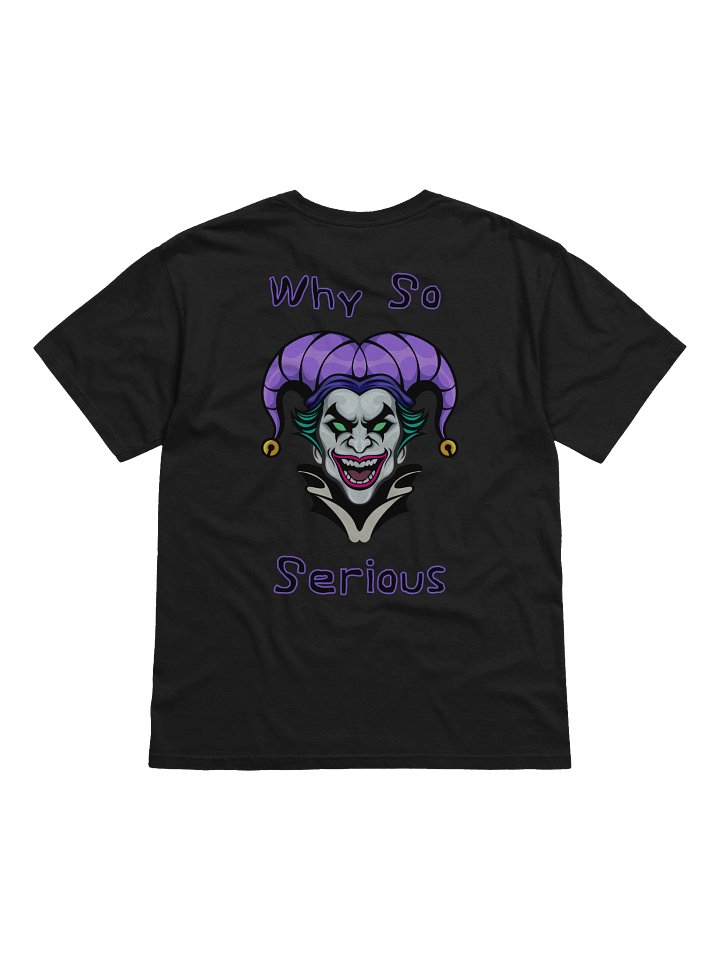 Why So Serious T-Shirt product image (12)