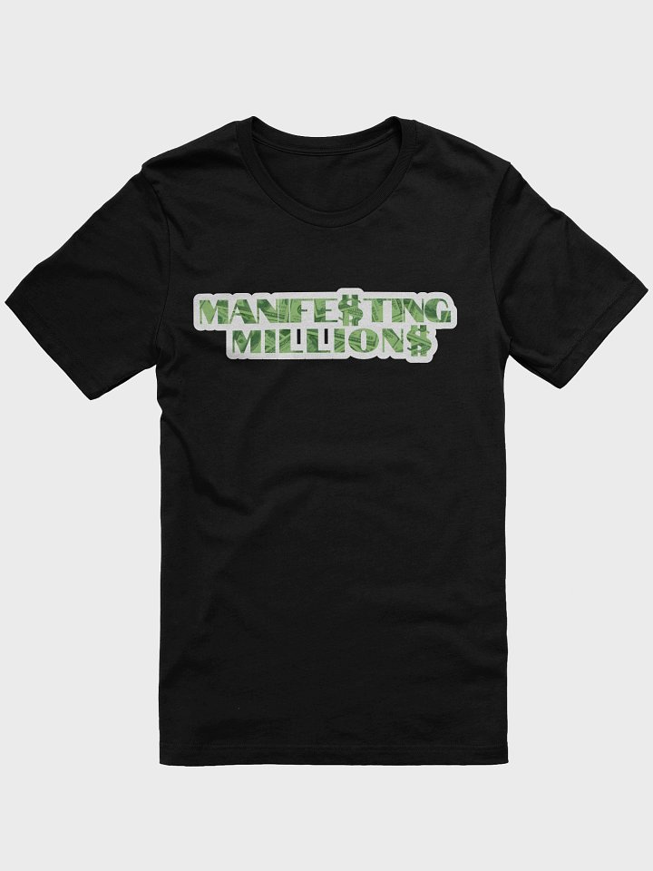 Manife$ting Million$ T-Shirt (Black) product image (1)
