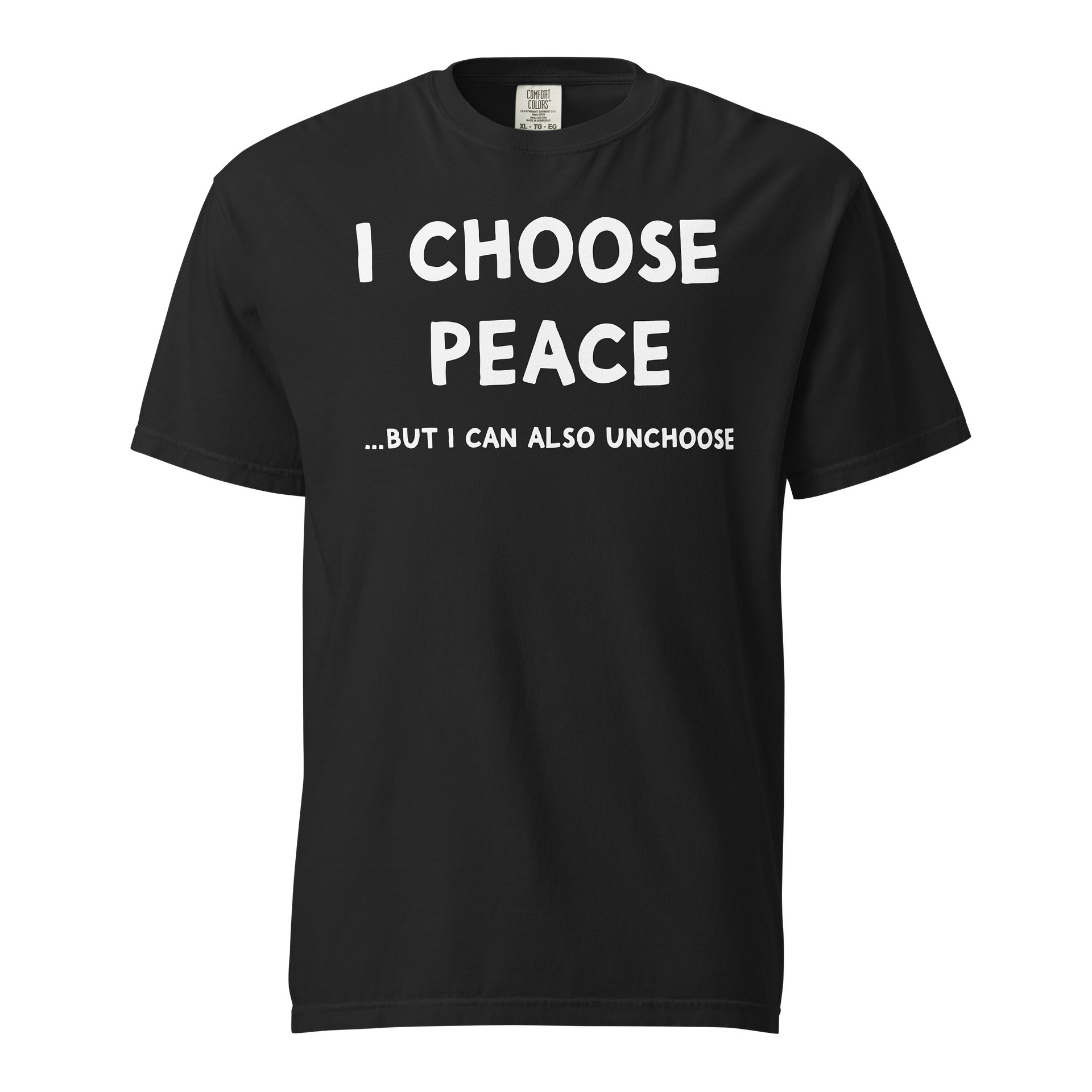 “I Choose Peace… But I Can Also Unchoose” Tee – Calm With Boundaries product image (1)