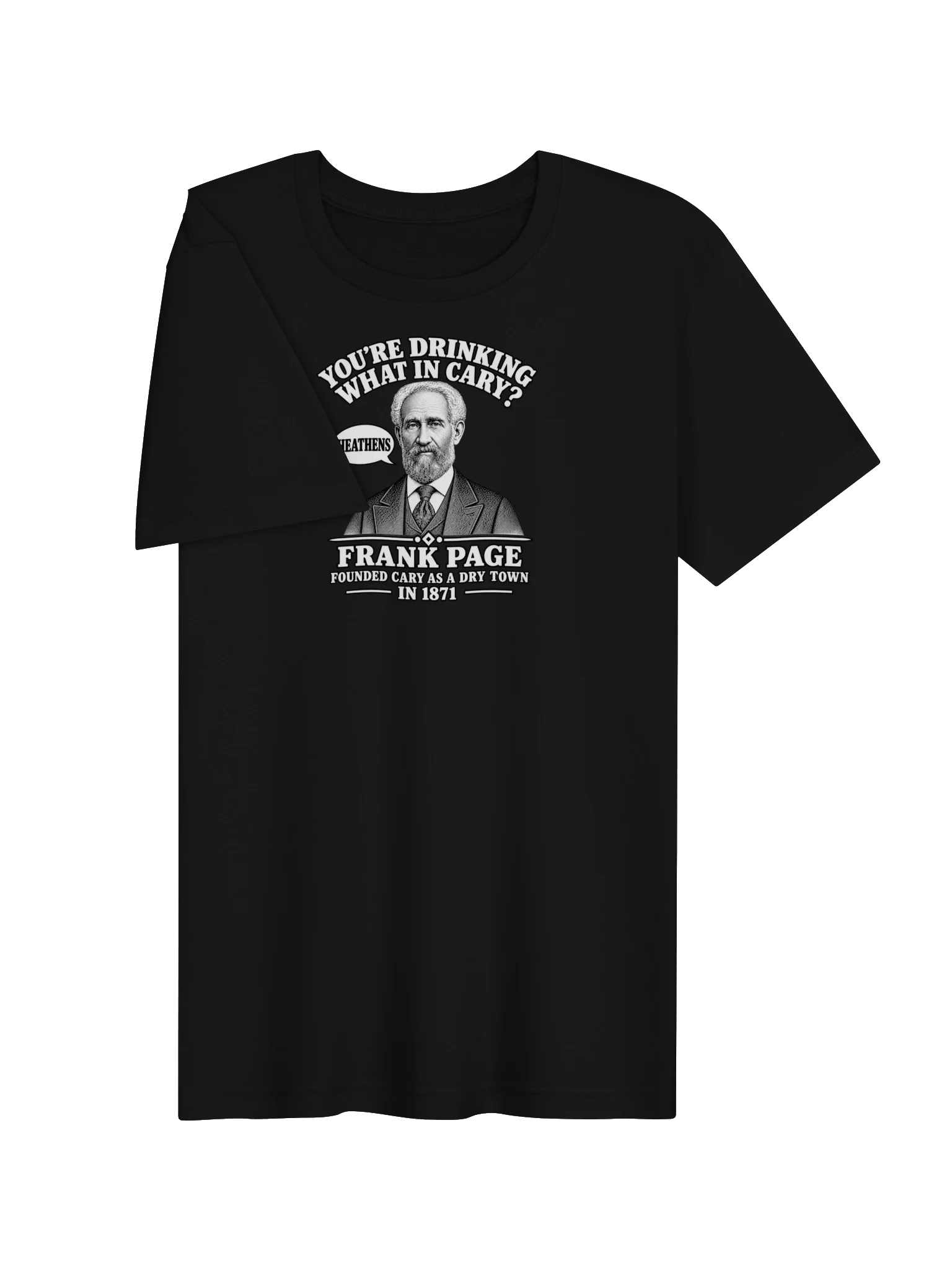 "You’re Drinking What in Cary?" Frank Page Unisex Supersoft Tee product image (3)