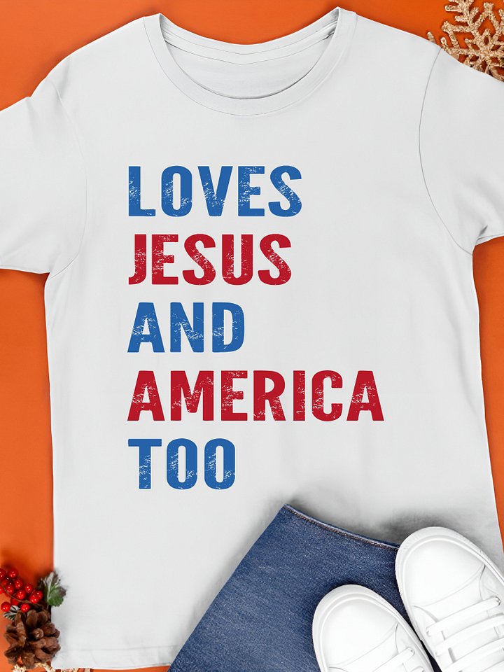 loves jesus and america too shirt product image (1)