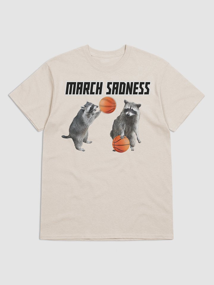 March Sadness Raccoon T-shirt product image (13)